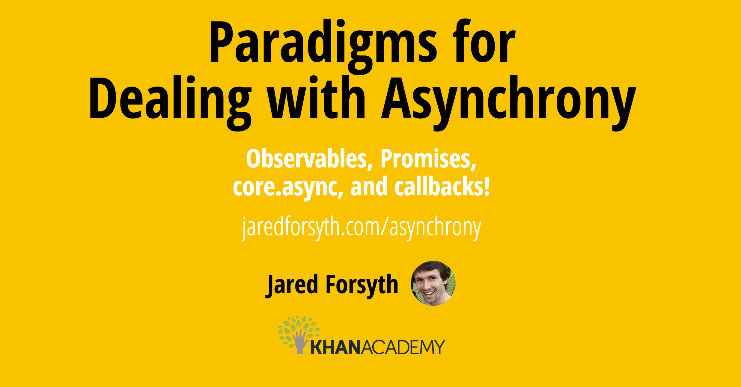 Paradigms for dealing with asynchrony