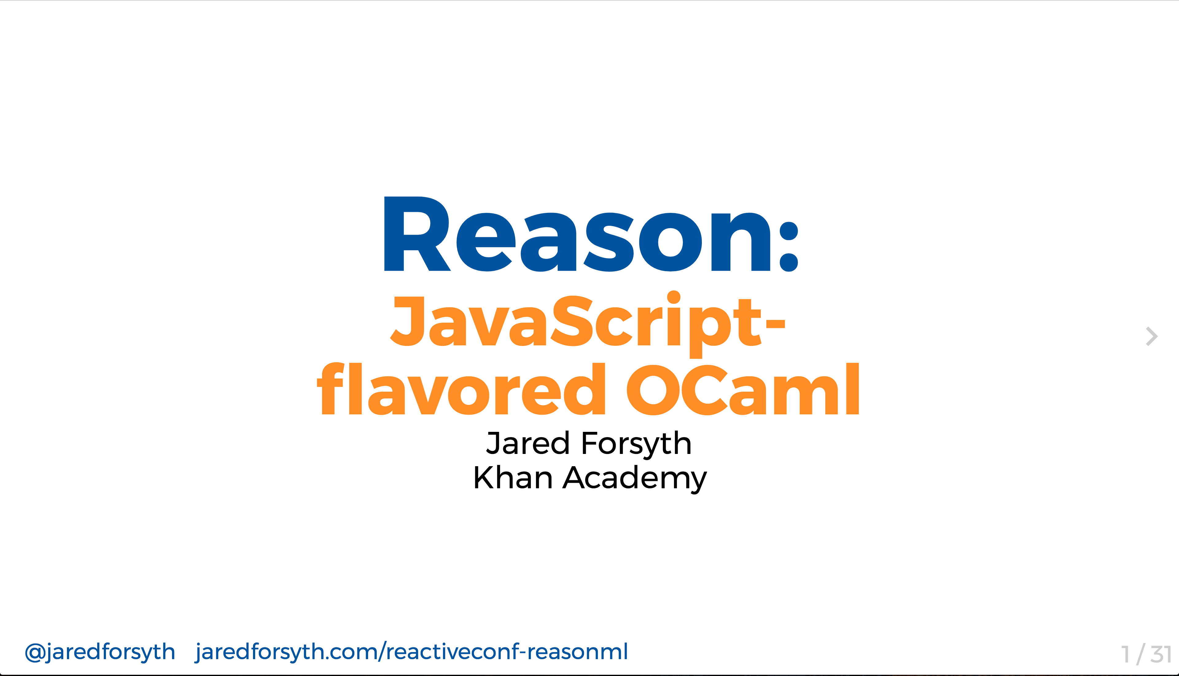 ReasonML: JavaScript-flavored OCaml